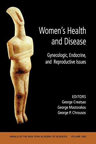 Stock image for Women's Health and Disease: Gynecologic, Endocrine, and Reproductive Issues (Annals of the New York Academy of Sciences) (Volume 1092) for sale by Anybook.com