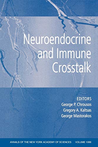 Stock image for Neuroendocrine and Immune Crosstalk, Volume 1088 for sale by Better World Books