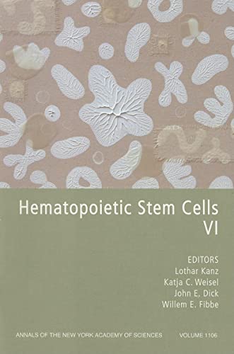 Stock image for Hematopoietic Stem Cells VI, The Annals of the New York Academy of Sciences 1106 for sale by Zubal-Books, Since 1961