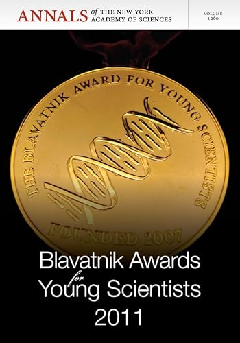 Stock image for Blavatnik Awards for Young Scientists 2011, Volume 1260 (Annals of the New York Academy of Sciences) for sale by Chiron Media