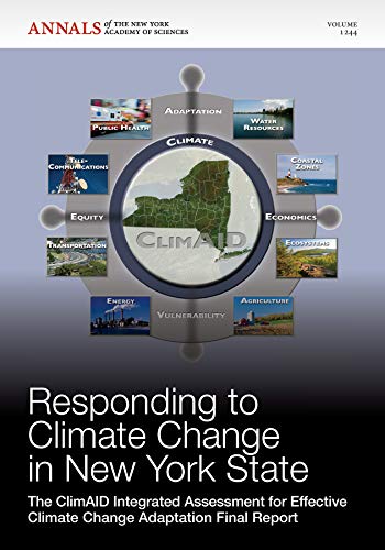 Beispielbild fr Responding To Climate Change In New York State: The ClimAID Integrated Assessment For Effective Climate Change Adaptation In New York State Final Report zum Verkauf von Cambridge Rare Books