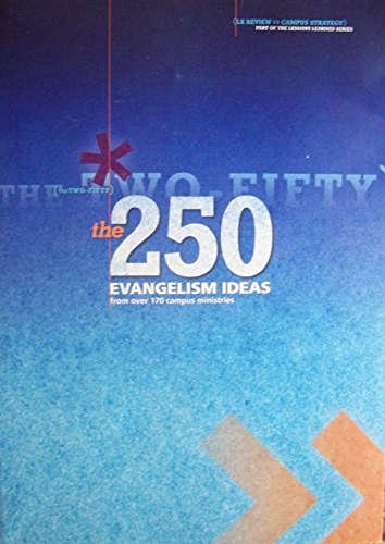 Beispielbild fr THE 250 Evangelism Ideas for Your Campus zum Verkauf von Wonder Book