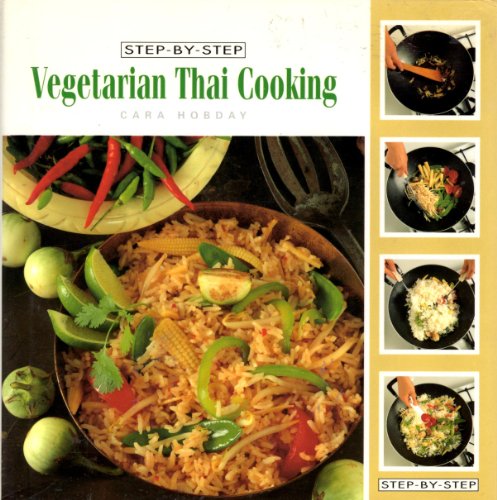 Beispielbild fr Vegetarian Thai Cooking : Step by Step zum Verkauf von SecondSale