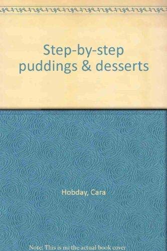 Beispielbild fr Step-by-step puddings & desserts zum Verkauf von Half Price Books Inc.