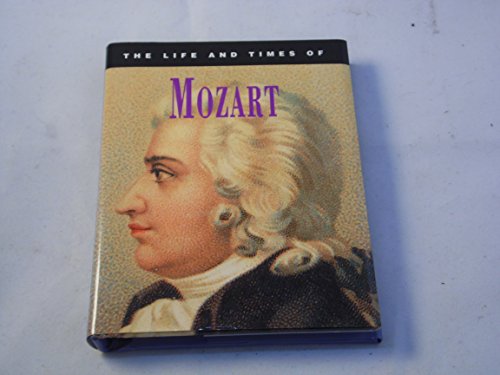 Stock image for Mozart (Life and times) for sale by Greener Books