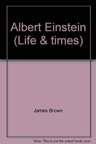 Stock image for Albert Einstein (Life and Times) for sale by Reuseabook