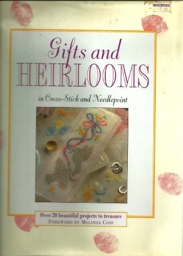 Stock image for Gifts and heirlooms in cross-stitch and needlepoint for sale by ThriftBooks-Dallas