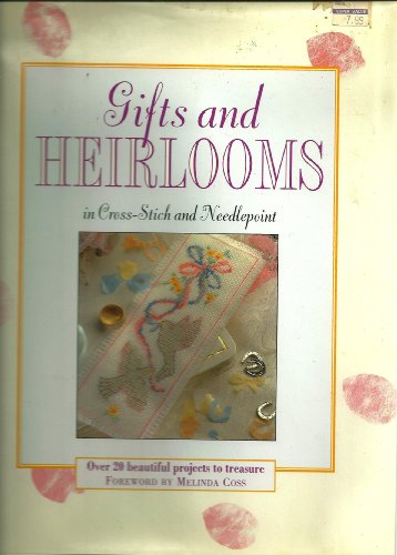 Stock image for Gifts and heirlooms in cross-stitch and needlepoint [Hardcover] MELINDA COSS for sale by Mycroft's Books