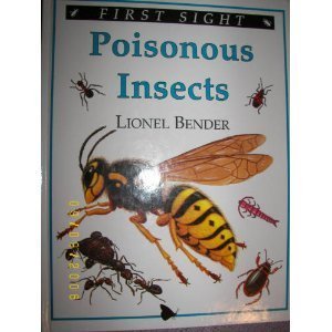 Stock image for Poisonous Insects (First Sight) for sale by Better World Books: West