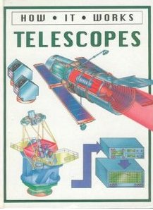 9781573351652: Telescopes (How It Works Series)