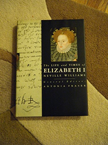 Beispielbild fr The life and times of Elizabeth I zum Verkauf von Better World Books