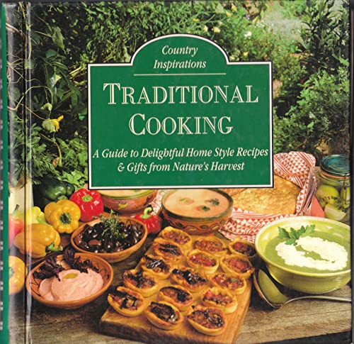 Beispielbild fr Country Inspirations Traditional Cooking, a guide to delightful home style recipes & gifts from nature's harvest zum Verkauf von Between the Covers-Rare Books, Inc. ABAA
