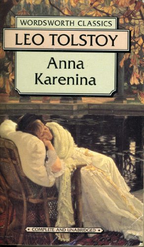 Imagen de archivo de Anna Karenina (Complete and Unabridged) (Wordsworth Classics) a la venta por ThriftBooks-Dallas