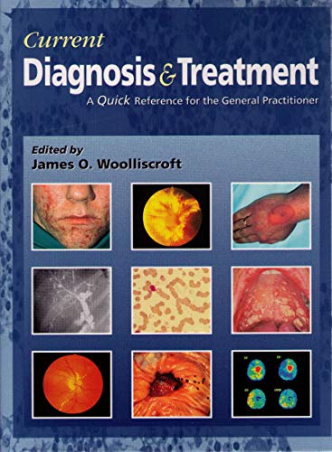 Imagen de archivo de Current Diagnosis & Treatment: A Quick Reference for the General Practitioner a la venta por -OnTimeBooks-