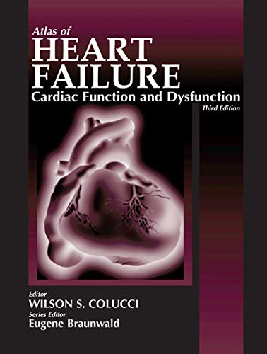 Beispielbild fr Atlas of Heart Failure : Cardiac Function and Dysfunction zum Verkauf von Better World Books