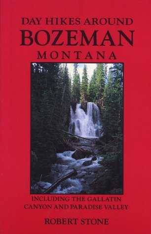 Stock image for Day Hikes Bozeman Montana for sale by ThriftBooks-Dallas