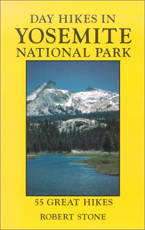 Stock image for Day Hikes in Yosemite National Park : 55 Great Hikes for sale by Better World Books