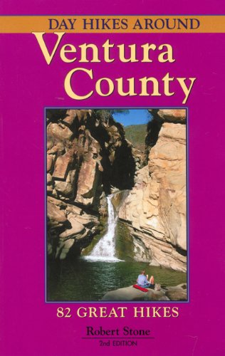 Stock image for Day Hikes Around Ventura County: 82 Great Hikes, 2nd Edition for sale by SecondSale