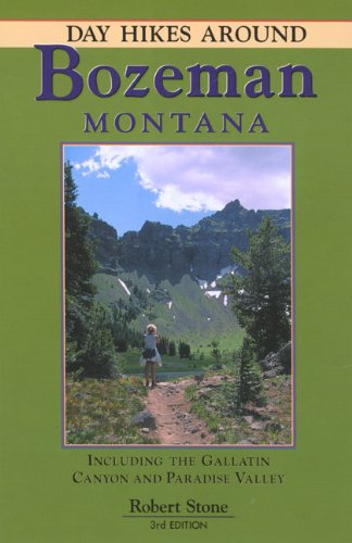 Beispielbild fr Day Hikes Around Bozeman, Montana: Including the Gallatin Canyon and Paradise Valley zum Verkauf von ThriftBooks-Dallas