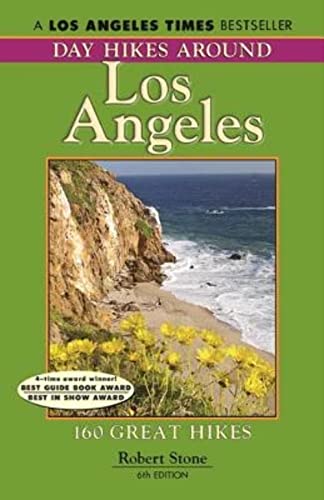 Stock image for Day Hikes Around Los Angeles, 6th: 160 Great Hikes for sale by ThriftBooks-Dallas