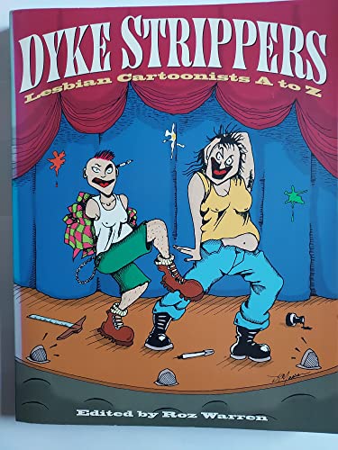 Beispielbild fr Dyke Strippers: Lesbian Cartoonists A to Z zum Verkauf von gearbooks