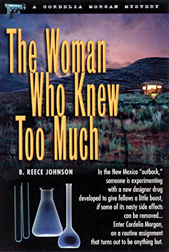 Beispielbild fr The Woman Who Knew Too Much : A Cordelia Morgan Mystery zum Verkauf von Don's Book Store