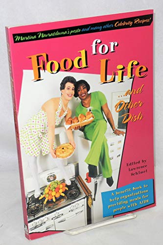 Beispielbild fr Food for Life: .And Other Dish (Martina Navratilovna's Pesto and Many Other Celebrity Recipes!) zum Verkauf von gearbooks