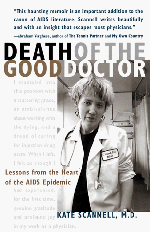 Stock image for Death of the Good Doctor: Lessons from the Heart of the AIDS Epidemic for sale by Front Cover Books