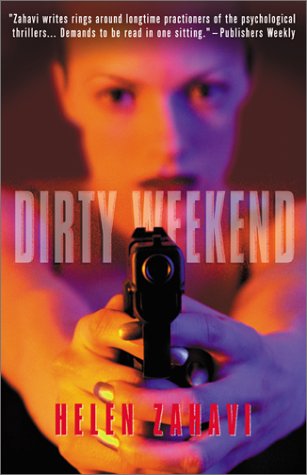 Imagen de archivo de Dirty Weekend a la venta por Cathy's Half Price Books