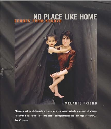 9781573441193: No Place Like Home: Echoes from Kosovo
