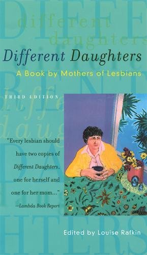 Beispielbild fr Different Daughters: A Book by Mothers of Lesbians zum Verkauf von WorldofBooks