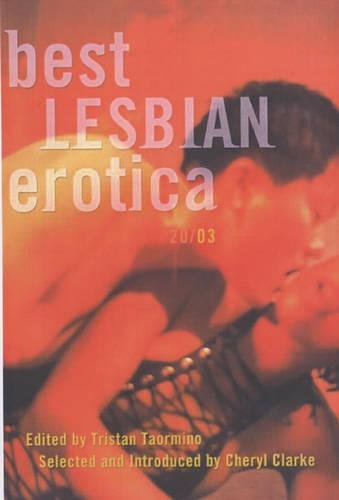 Beispielbild fr Best Lesbian Erotica 2003 zum Verkauf von Books From California