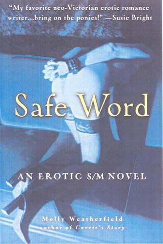 9781573441681: Safe Word: An Erotic S/M Novel