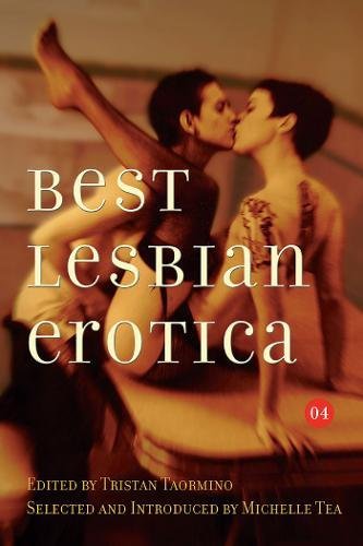 Stock image for Best Lesbian Erotica 2004 (Best Lesbian Erotica Series) for sale by Newsboy Books