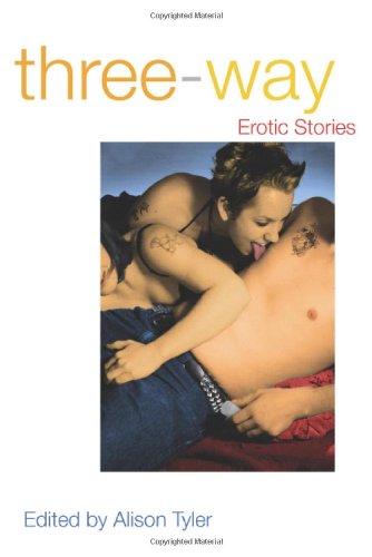 Beispielbild fr Three-Way: Erotic Stories zum Verkauf von BooksRun