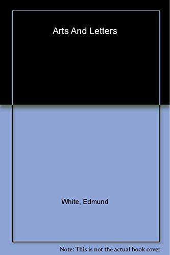 Arts and Letters (9781573441957) by White, Edmund