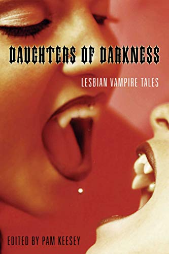 Imagen de archivo de Daughters of Darkness: Lesbian Vampire Tales a la venta por Aladdin Books