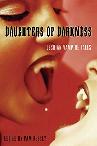 Stock image for Daughters of Darkness: Lesbian Vampire Tales for sale by Aladdin Books