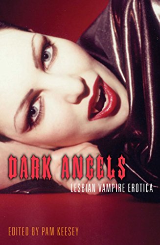 Beispielbild fr Dark Angels: Lesbian Vampire Erotica zum Verkauf von WorldofBooks