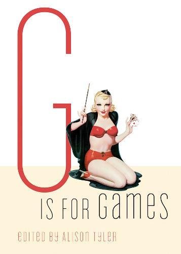 Stock image for G Is for Games (Erotic Alphabet) for sale by HPB-Diamond