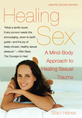 Stock image for Healing Sex: A Mind-Body Approach to Healing Sexual Trauma for sale by HPB-Red