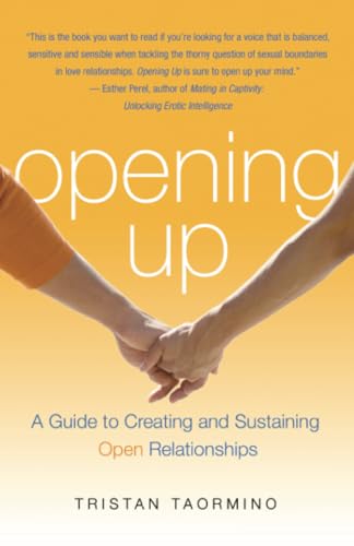 Beispielbild fr Opening Up: A Guide to Creating and Sustaining Open Relationships zum Verkauf von Zoom Books Company