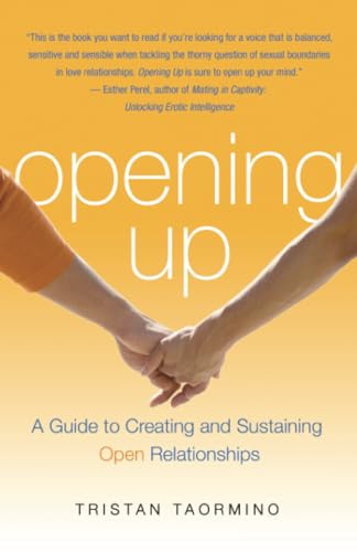 9781573442954: Opening Up: Creating and Sustaining Open Relationships