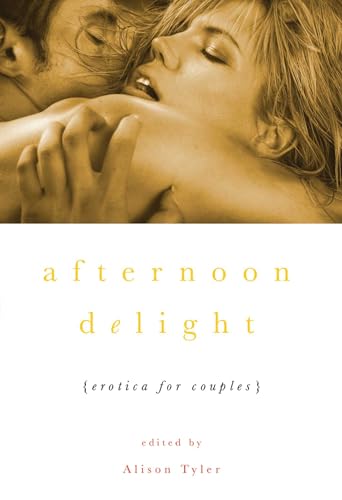 Beispielbild fr Afternoon Delight: Erotica For Couples zum Verkauf von Buchpark