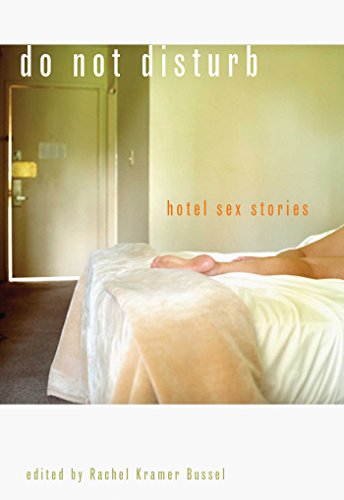 9781573443449: Do Not Disturb: Hotel Sex Stories