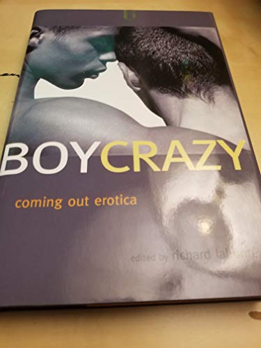 Stock image for Boy Crazy: Coming Out Erotica for sale by ThriftBooks-Dallas