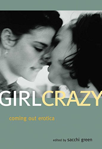 Beispielbild fr Girl Crazy: Coming Out Erotica zum Verkauf von SecondSale