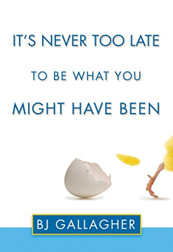 Imagen de archivo de It's Never Too Late to Be What You Might Have Been a la venta por WorldofBooks