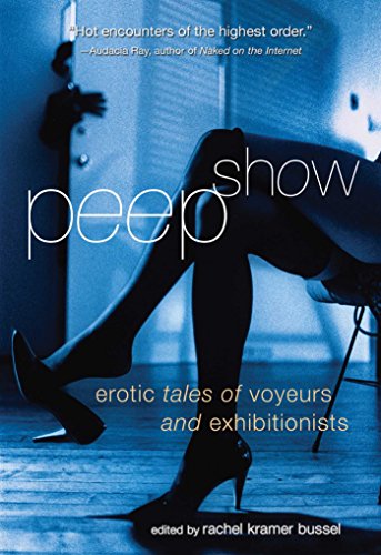 Beispielbild fr Peep Show: Tales of Voyeurs and Exhibitionists zum Verkauf von WorldofBooks