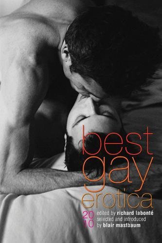 Beispielbild fr Best Gay Erotica 2010 zum Verkauf von Front Cover Books